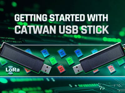 Getting started with CatWAN USB Stick