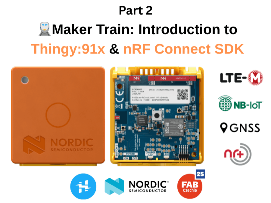 2️⃣ 🚆MakerTrain: Introduction to Thingy:91x & nRF Connect
