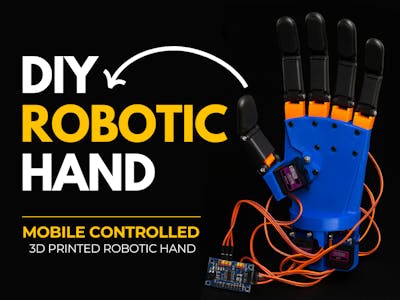 DIY 3D Printed Robotic Hand Controlled by Mobile