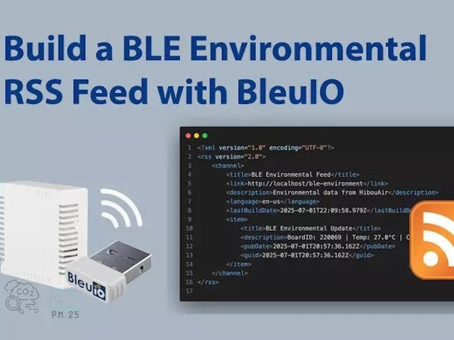 Build a BLE Environmental RSS Feed with BleuIO