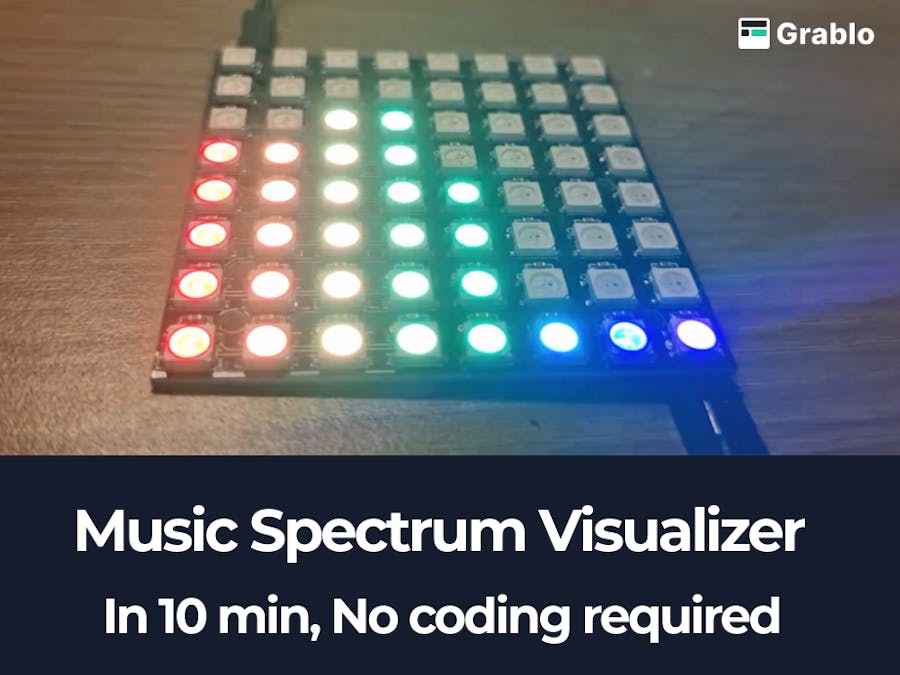 Music Spectrum Visualizer, In 10 min, No coding required
