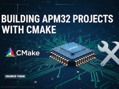 Building APM32 Projects with CMake