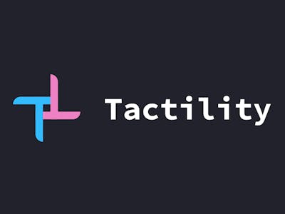Tactility