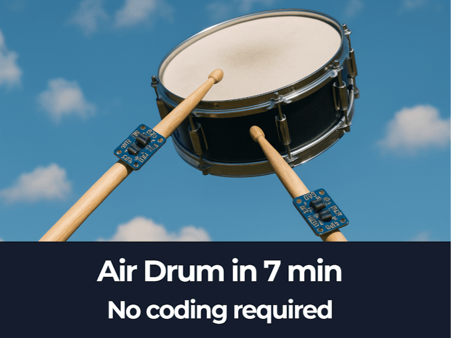 Air Drum in 7 min (No coding required)