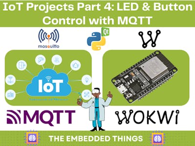 IoT Projects Part 4: LED & Button Control with MQTT