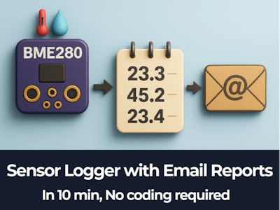 Sensor Logger with Email Reports in 10 min (No coding)