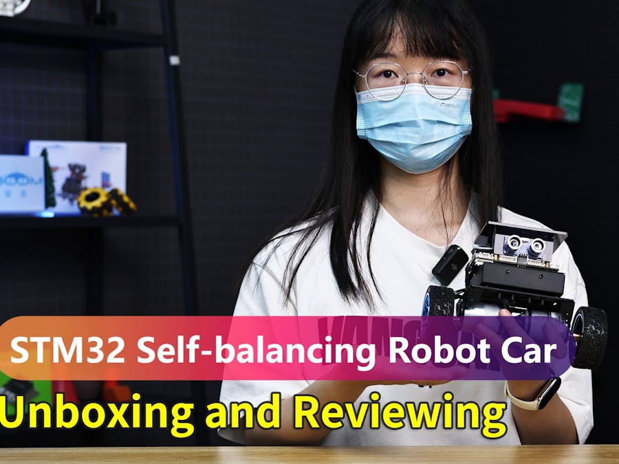 【Unboxing and Reviewing】---STM32 Self-balancing Robot Car