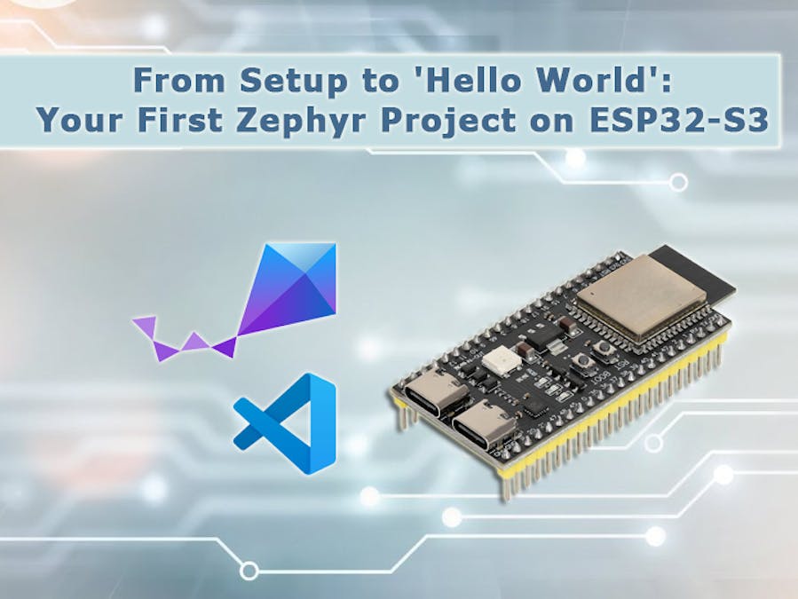 Zephyr on ESP32-S3: Your First 'Hello World'
