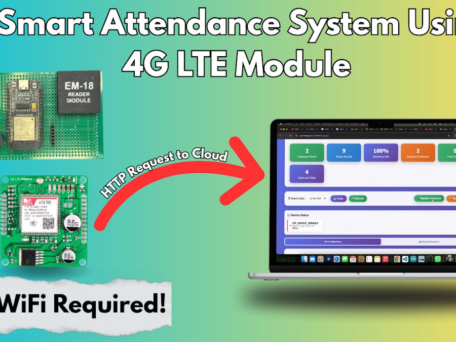 Smart Attendance System Using 4G LTE Module | HTTP Request