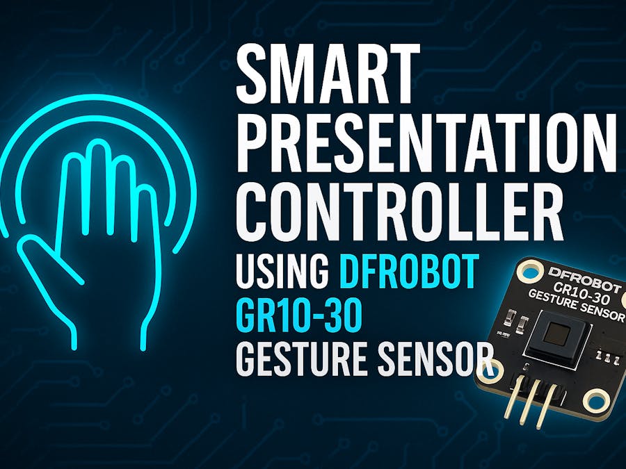 Smart Presentation Controller using DFRobot GR10-30 Gesture
