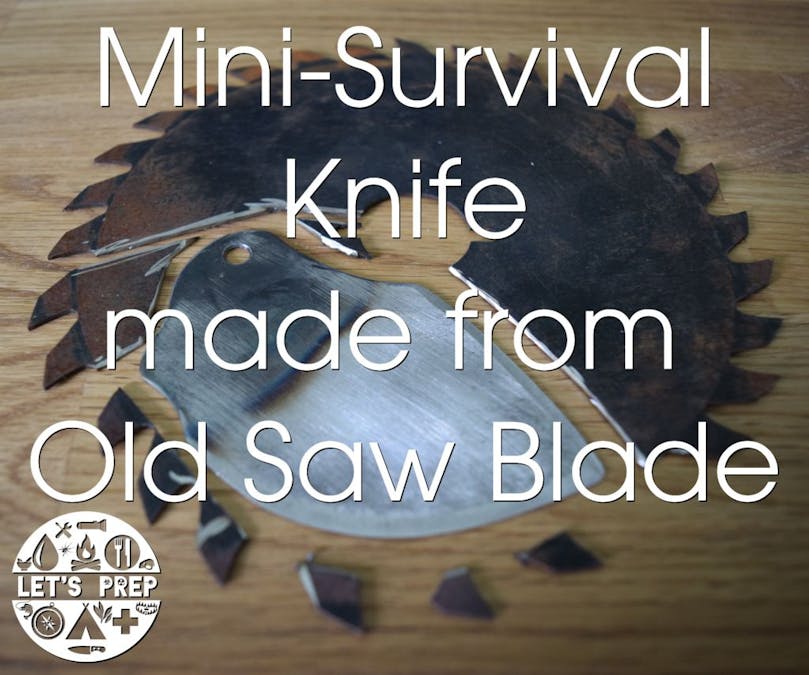Mini-Survival Knife made from an old Saw Blade