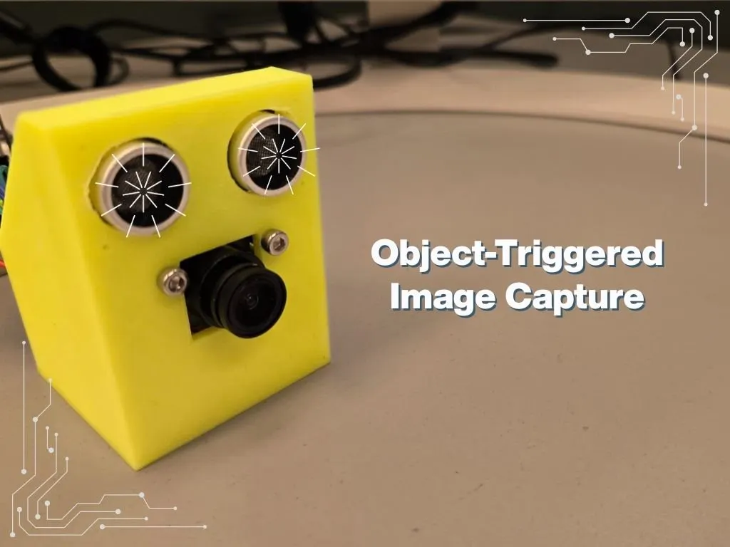 Object-Triggered Image Capture - Hackster.io