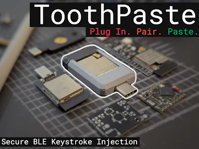 hackster.io - ToothPaste: Secure Wireless BadUSB for Everyone!