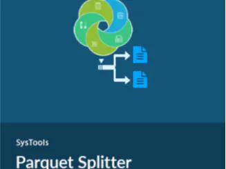 SysTools Parquet Splitter Tool for Large File Splitting
