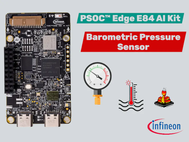 PSOC™ Edge E84 AI Kit & Barometric Pressure sensor