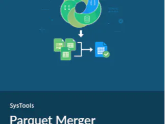 SysTools Parquet Merger Tool