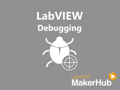 LabVIEW Basics - 07 | Debugging
