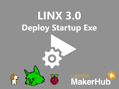 LINX 3.0 - 06 | Deploying A Startup Executable