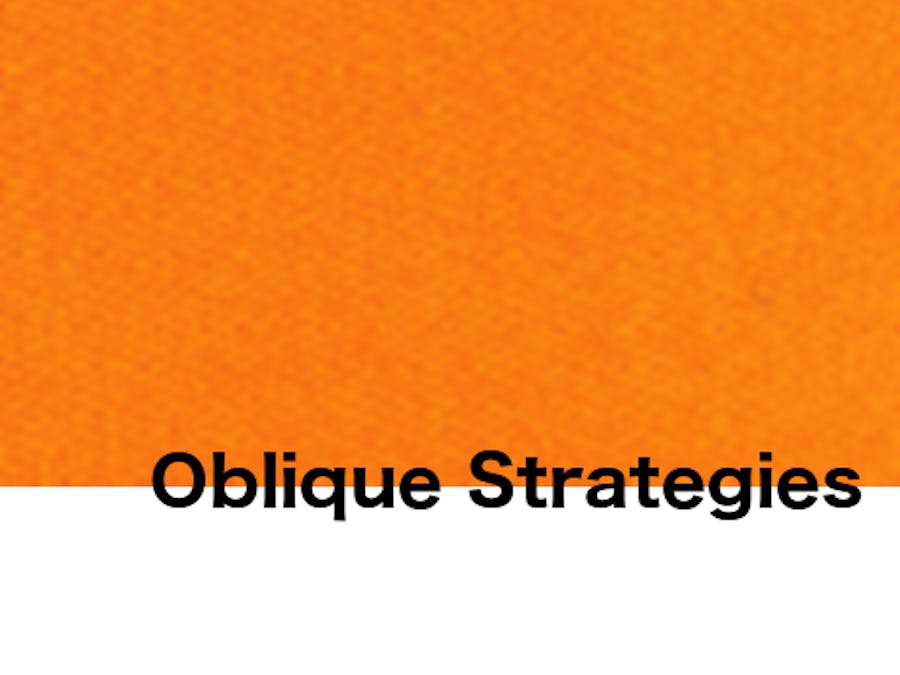 Oblique Strategies