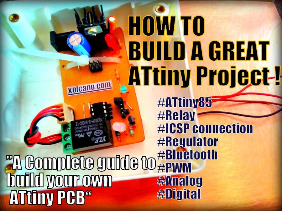 A Complete Guide to Build your Own ATtiny85 Project PCB
