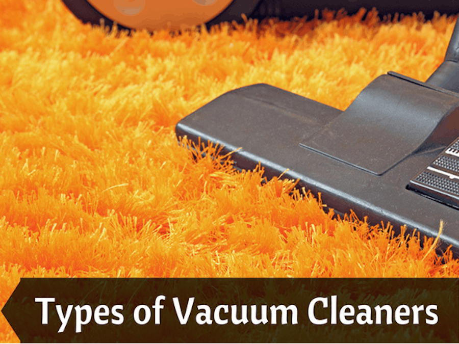 Types of Vacuum Cleaners