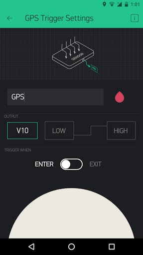 The GPS trigger send HIGH and LOW values whenever you enter or exit a specific geographical area