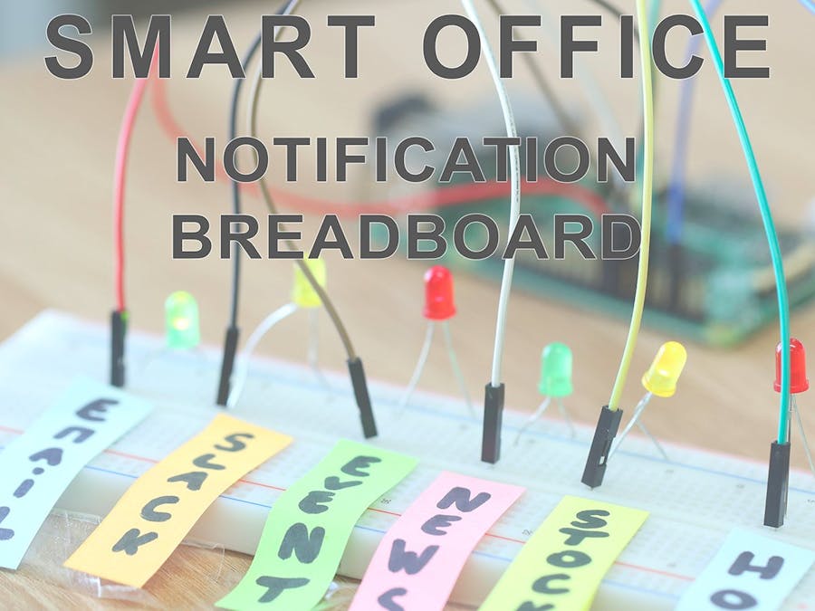 Smart Office - Notification Breadboard