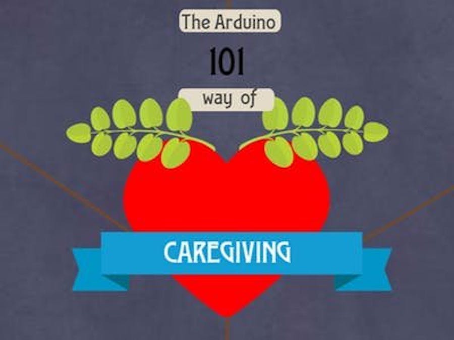 The Arduino101 way of Caregiving!