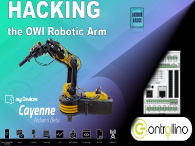 Hack OWI Robotic Arm Using Controllino and Cayenne