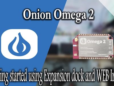 Getting Started with Onion Omega 2 Using Expansion Dock