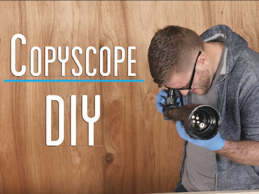 $45 Copyscope DIY