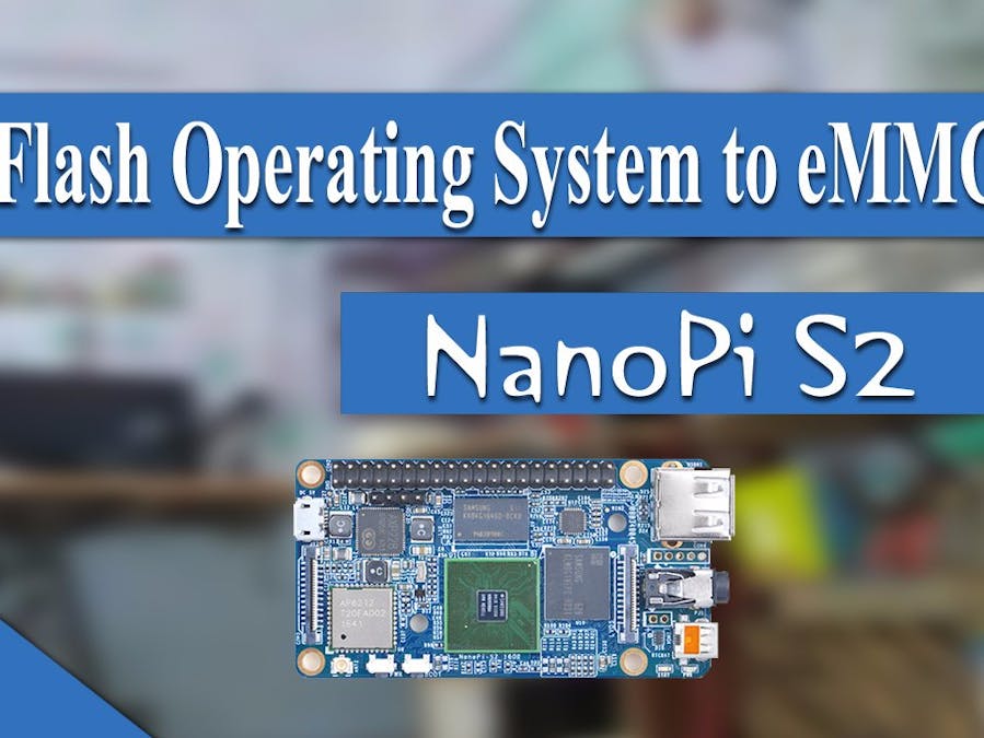 Install Debian OS on NanoPi S2 eMMC