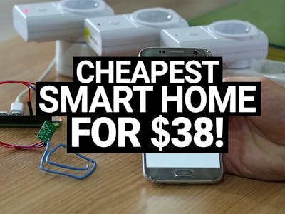 Cheapest Smart Home for $38