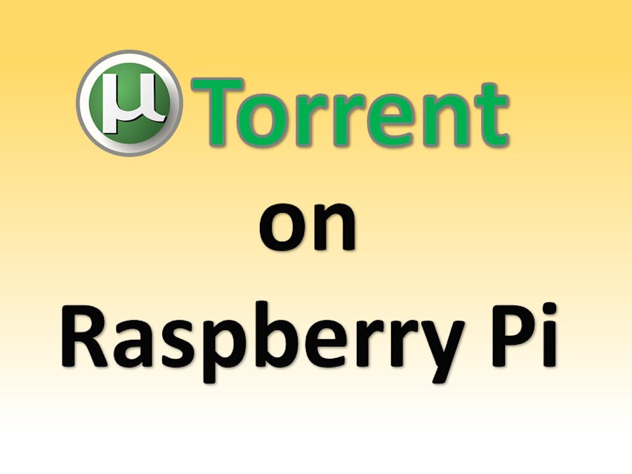 Run uTorrent on Raspberry Pi and Any ARM device