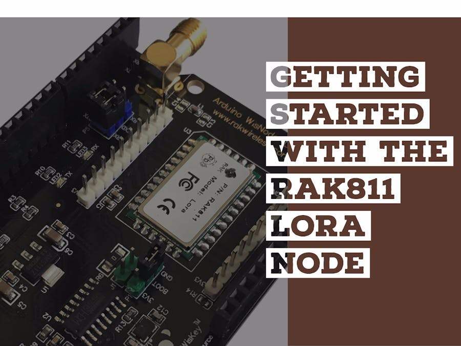 Getting Started With the RAK811 LoRa Node