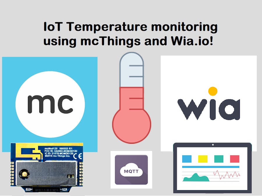 Temperature Monitoring Using mcThings and Wia.io