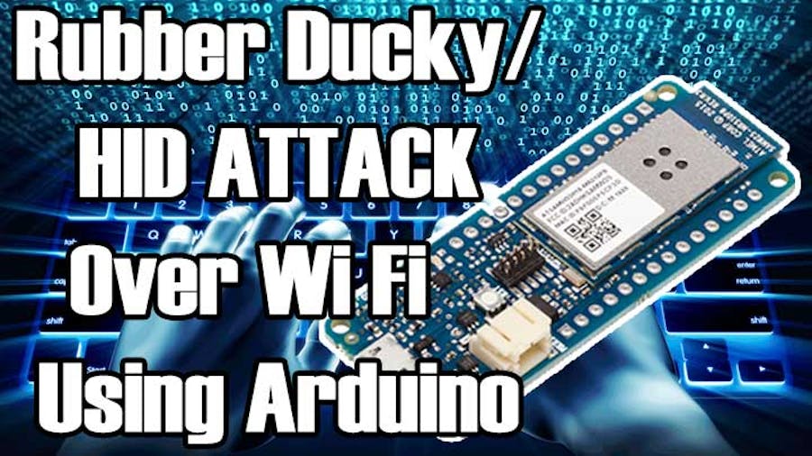 HID Attack Over WiFi Using Arduino MKR1000