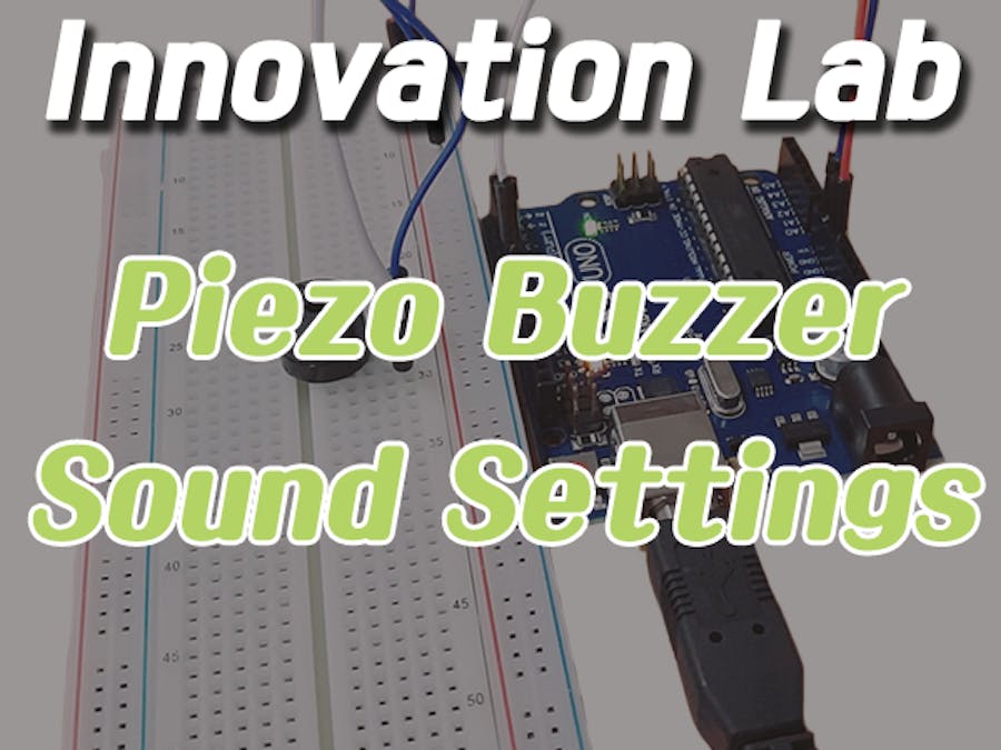 Innovation Lab #9: Piezo Buzzer Sound Settings