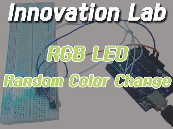 Innovation Lab #4: RGB LED Random Color Change