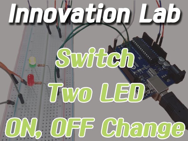 Innovation Lab #6: Switch Two LEDs ON/OFF