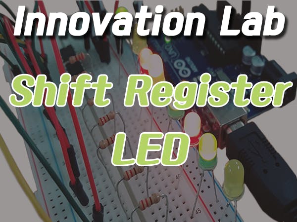 Innovation Lab #18 Shift Register_LED