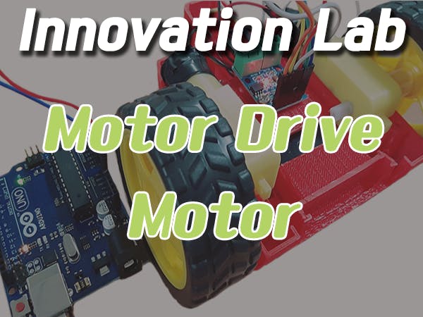 Innovation Lab #19: Motor Drive Motor