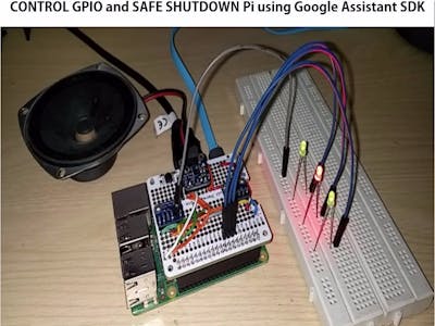 Safe Shutdown, Control Pi GPIOs Using Google Assistant SDK