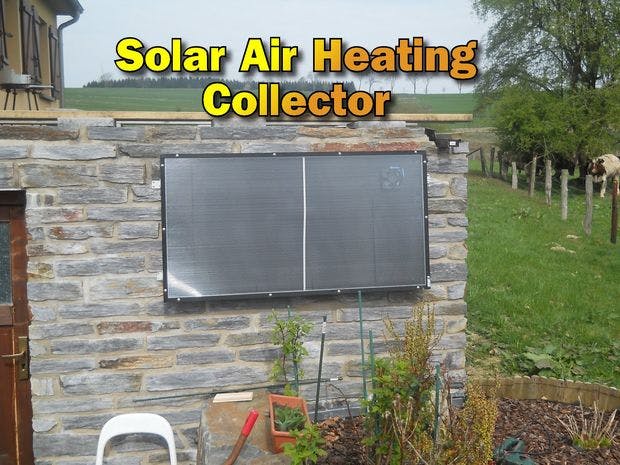 Solar Air Heating Collector for Our Stone Build Garden House