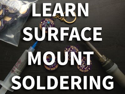 Learn to Surface Mount Solder Using an SMD Challenge PCB