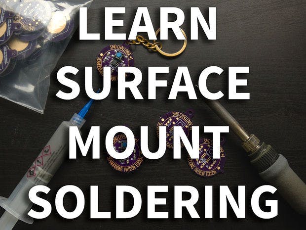 Learn to Surface Mount Solder Using an SMD Challenge PCB