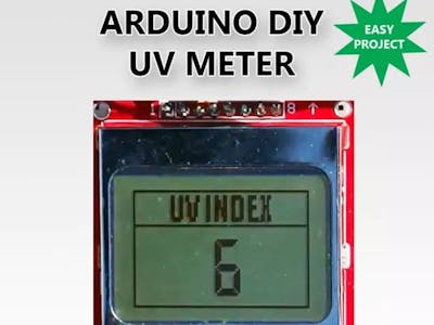 DIY UV Meter With Arduino and a Nokia 5110 Display