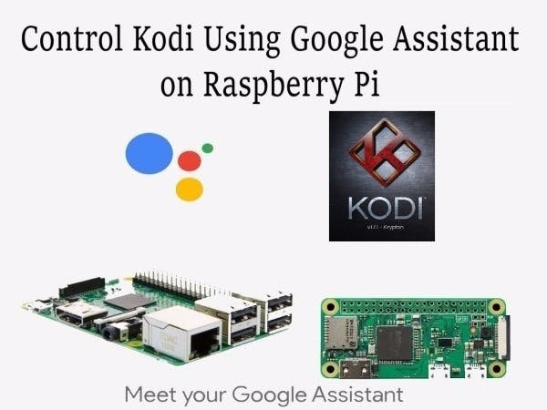 Control Kodi Using Google Assistant on Pi without IFTTT