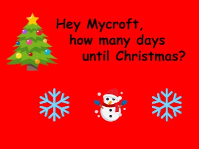 How Many Days Til Christmas Images Hey Mycroft How Many Days Until Christmas Hackster Io How Many Days Til Christmas Images Hey Mycroft How Many Days Until Christmas Hackster Io