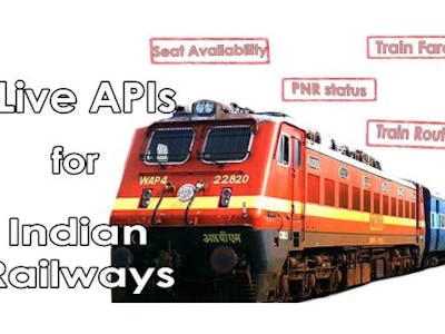 Live API For Everything To Know About Indian Railways